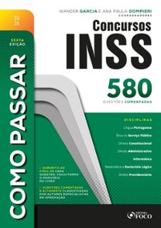 como passar em concursos do inss - 580 questões comentadas - 6ª ed - 2026 (ebook)-wander garcia-ana paula dompieri-9788582425848
