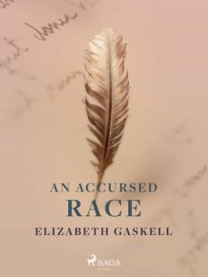 an accursed race (ebook)-elizabeth gaskell-9788726951448