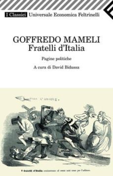 fratelli d italia. pagine politiche.-goffredo. mameli-9788807822148