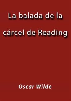 la balada de la carcel de reading (ebook)-oscar wilde-oscar wilde-oscar wilde-9788826047348