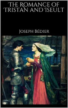 the romance of tristan and iseult (ebook)-joseph bedier-9788827539248