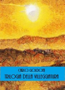 trilogia della villeggiatura (ebook)-carlo goldoni-9788827596548