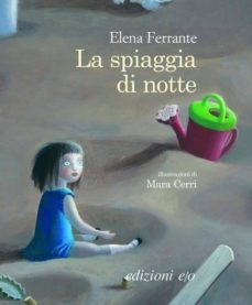 la spiaggia di notte-elena ferrante-9788876417948