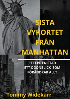 sista vykortet frn manhattan (ebook)-tommy widekärr-9789181340648