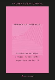narrar la ausencia (ebook)-andrea cobas carral-9789500534048