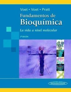 fundamentos de bioquimica: la vida a nivel molecular (2ª ed.)-9789500623148