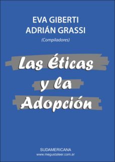 las eticas y la adopcion (ebook)-eva giberti-adrian grassi-9789500744348