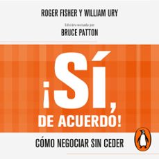 ¡si, de acuerdo! (audiolibro)-roger fisher-william ury-bruce patton-9789501514148