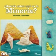 ¿queres saber que es la mineria? (ebook)-andres folguera-luciana fernandez-9789502320748