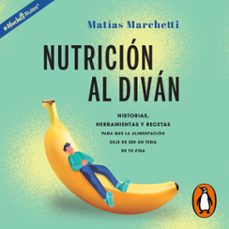 nutricion al divan (audiolibro)-matias marchetti-9789502815848