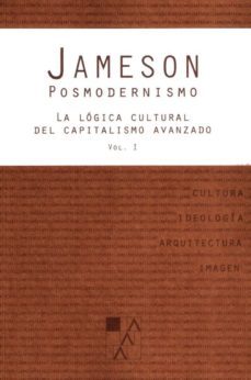 posmodernismo: la logica cultural del capitalismo avanzado vol. 1 i-fredric jameson-9789508892348