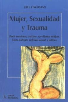 mujer, sexualidad y trauma-yael fischman-9789508921048