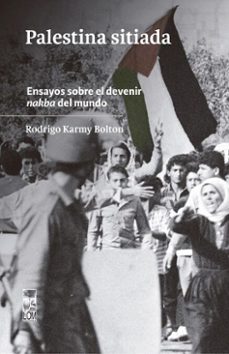 palestina sitiada (ebook)-rodrigo karmy bolton-9789560019448