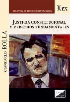 justicia constutucional y derechos fundamentales-giancarlo rolla-9789563929348