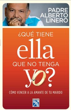 que tiene ella que no tenga yo? (ebook)-alberto linero-9789584234148