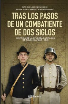 tras los pasos de un combatiente de dos siglos (ebook)-juan carlos pinzon bueno-juan fernando rodriguez uribe-9789584252548