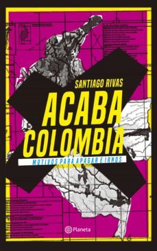 acaba colombia (ebook)-santiago rivas-9789584270948