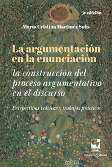 la argumentacion en la enunciacion (ebook)-maría cristina martinez solis-9789585070448