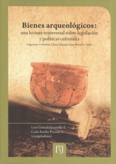 bienes arqueologicos-luis gonzalo jaramillo-9789586959148