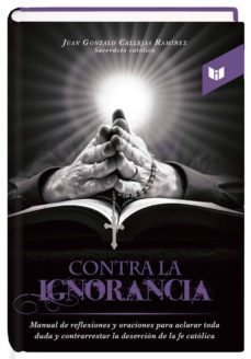 contra la ignorancia (ebook)-juan gonzalo callejas ramirez-9789587573848