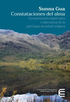 sunna gua: constataciones del alma (ebook)-paola andrea perez gil-luis eduardo leon romero-9789587602548