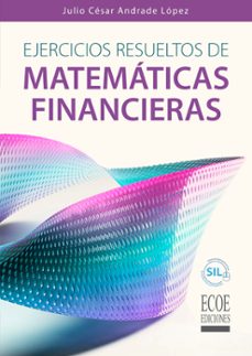 ejercicios resueltos de matematicas financieras (ebook)-julio cesar andrade lopez-9789587715248