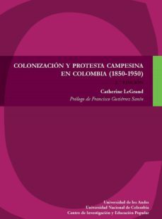 colonización y protesta campesina (ebook)-catherine legrand-9789587744248