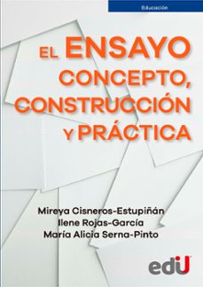 el ensayo: concepto, construccion y practica (ebook)-9789587923148