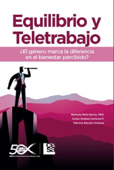 equilibrio y teletrabajo (ebook)-nathalie peña garcía-carlos esteban lamonei-fabricio alarcón jiménez-9789588988948