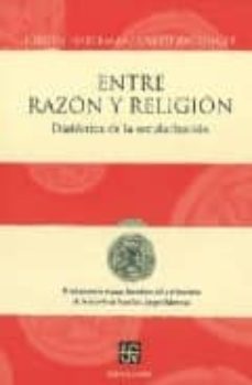 entre razon y religion: dialectica de la secularizacion-jurgen habermas-joseph benedicto xvi ratzinger-9789681686048