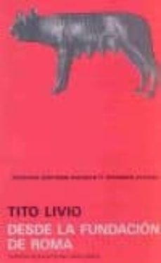 desde la fundacion de roma-tito livio-9789683661548