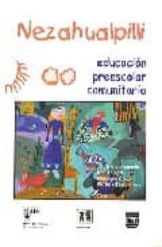 nezahualpilli (educacion preescolar comunitaria) (2ª ed.)-jorge perez alarcon-9789688566848