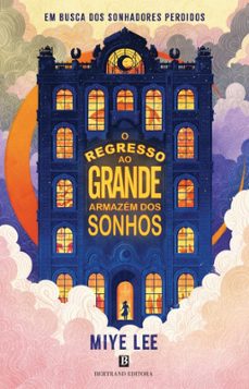 o regresso ao grande armazém dos sonhos-miye lee-9789722547048
