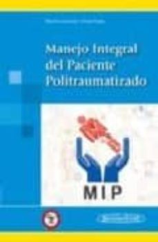manejo integral del paciente politraumatizado-pablo rafael ottolino lavarte-luis antonio vivas rojas-9789806908048
