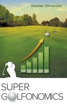 super golfonomics-stephen shmanske-9789814612548