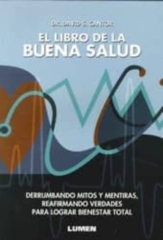 el libro de la buena salud: derrumbando mitos y mentiras, reafirm ando verdades para lograr bienestar total-david cantor-9789870009948