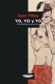 yo, yo y yo: monodialogos paranoicos-9789871228348