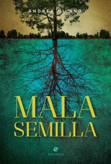 mala semilla (ebook)-andrea milano-9789871405848