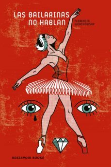las bailarinas no hablan (ebook)-florencia werchowsky-9789873818448