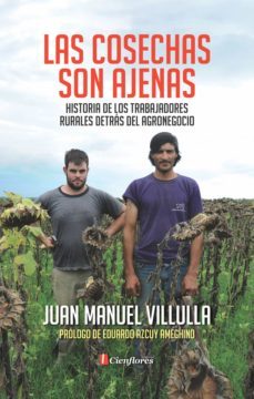 las cosechas son ajenas (ebook)-juan manuel villulla-9789874039248