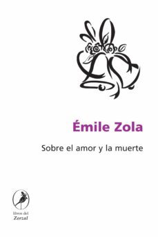 sobre el amor y la muerte (ebook)-emile zola-9789875992948