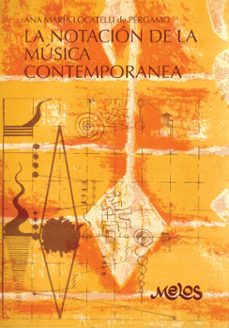 la notacion de la musica contemporanea (ebook)-9789876118248