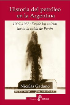 historia del petroleo en la argentina (ebook)-nicolás gadano-9789876282048