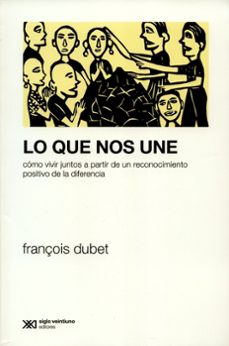 lo que nos une-francois dubet-9789876297448