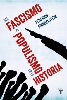 del fascismo al populismo en la historia (ebook)-federico finchelstein-9789877370348