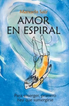 amor en espiral (ebook)-manuela saiz-9789877388848