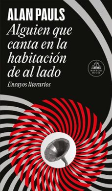 alguien que canta en la habitacion de al lado (ebook)-alan pauls-9789877694048