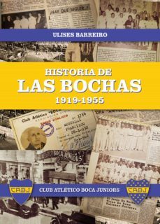 historia de las bochas 1919-1955 (ebook)-ulises pastor barreiro-9789878447148