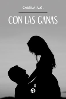 con las ganas (ebook)-camila a.g.-9789878733548