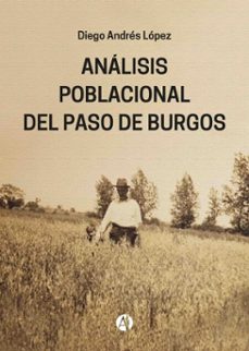 analisis poblacional del paso de burgos (ebook)-diego andrés lópez-9789878755748